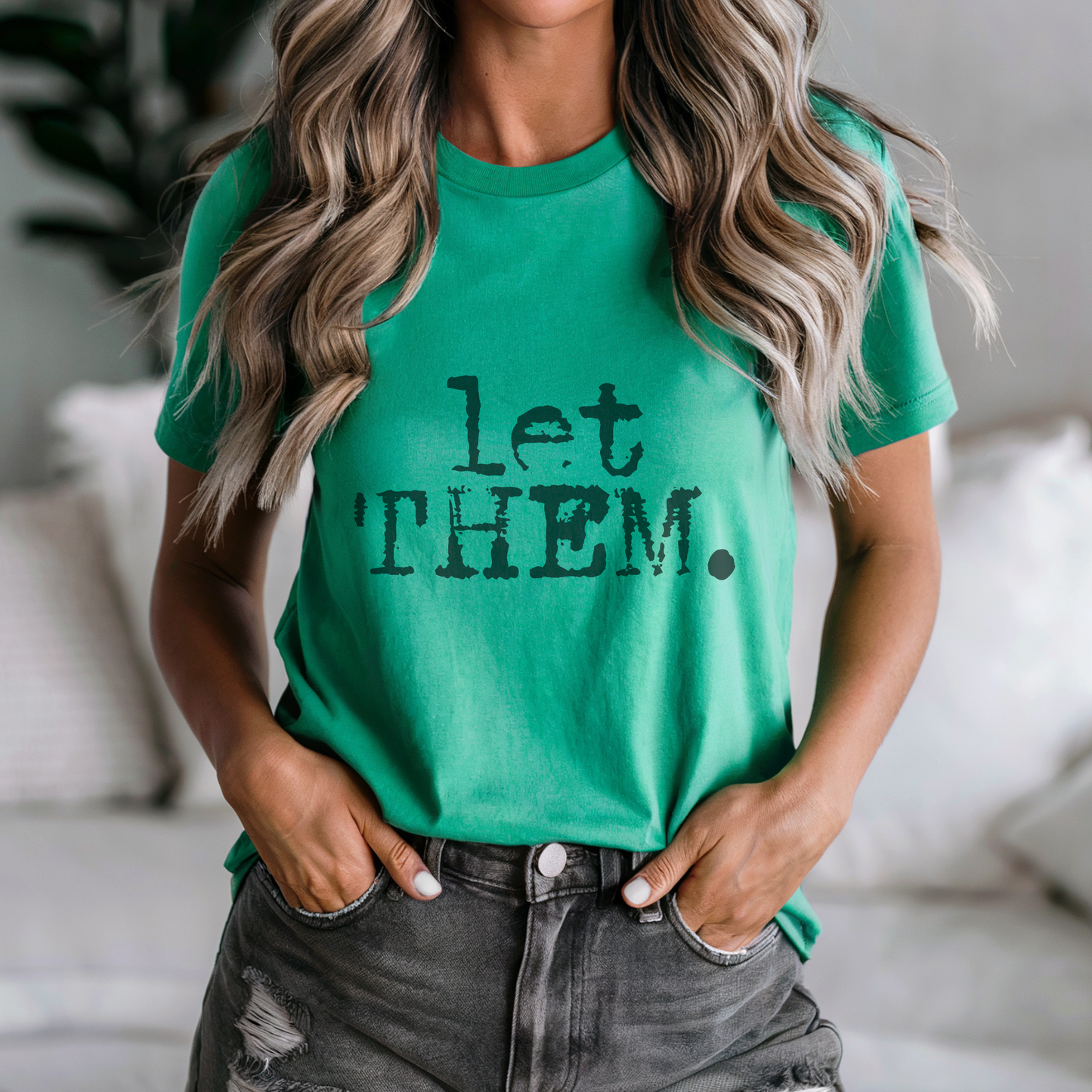 Let Them. Distressed Typography Funny Graphic T-Shirt
