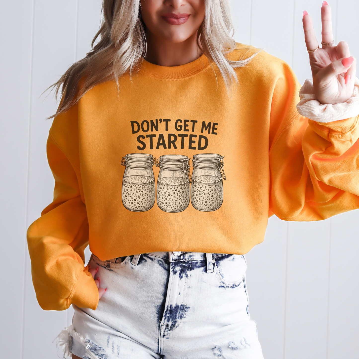 Don't Get Me Started - Sourdough Crewneck Sweatshirt