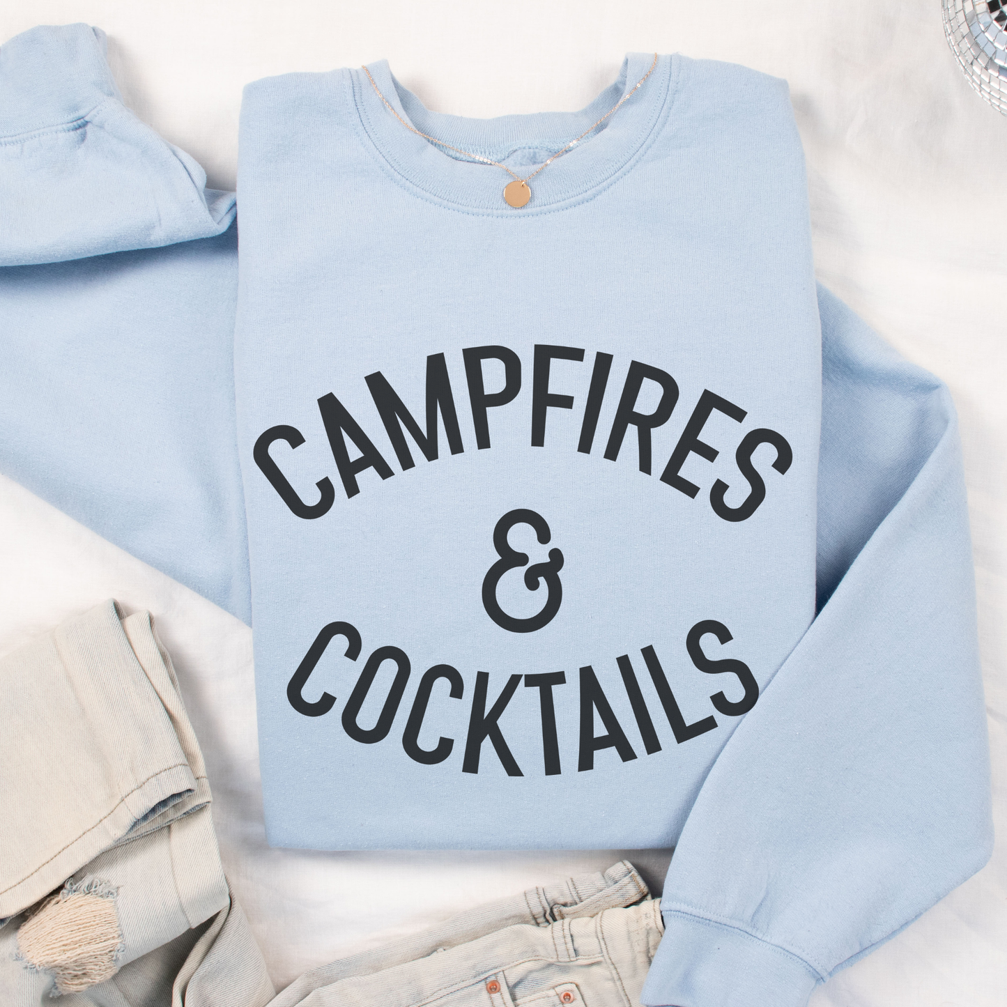 Campfires and Cocktails Crewneck Sweatshirt