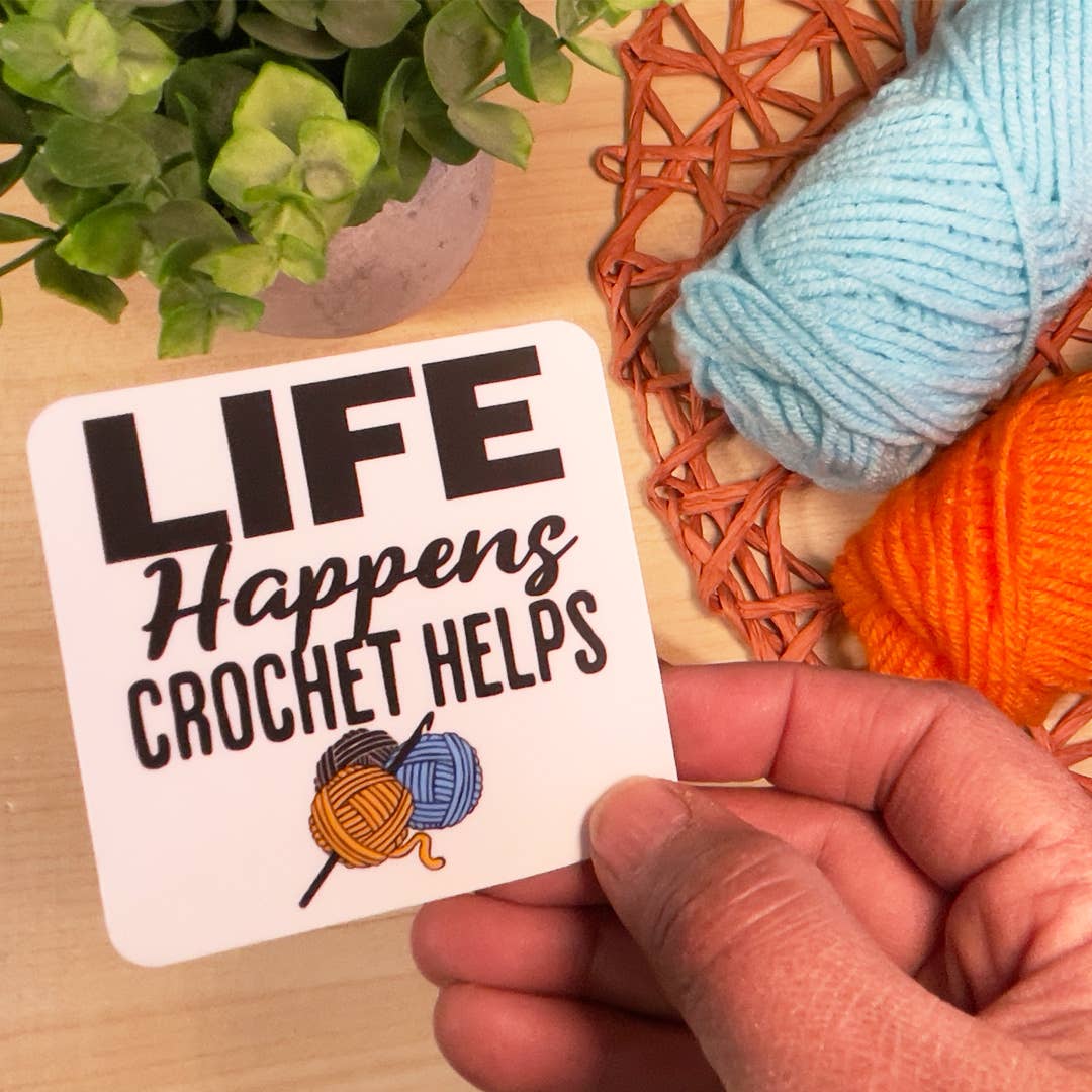 Life Happens Crochet Helps Sticker